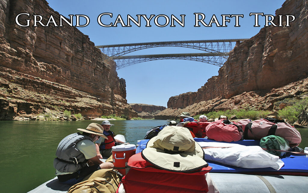 Grand Canyon Raft Trip 01 - Truman Holtzclaw