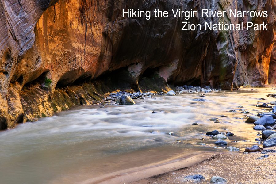 Hiking the Virgin River Narrows Zion National Park 01 - Doug Arnold